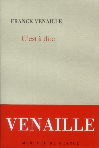 Couverture du livre « C'est à dire » de Franck Venaille aux éditions Mercure De France