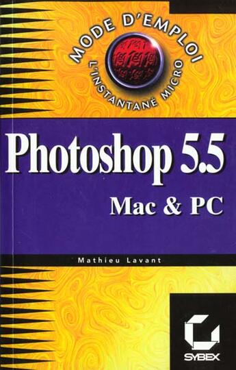 Couverture du livre « Photoshop 5 Et 5.5 Mode D'Emploi » de Mathieu Lavant aux éditions Eska