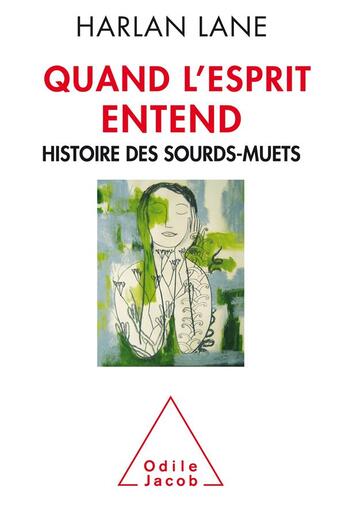 Couverture du livre « Quand l'esprit entend » de Harlan Lane aux éditions Odile Jacob