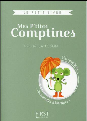 Couverture du livre « Mes p'tites comptines » de Chantal Janisson aux éditions First