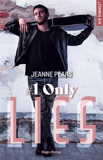 Couverture du livre « Only lies Tome 1 » de Jeanne Pears aux éditions Hugo Roman