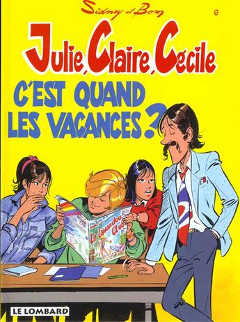 Couverture du livre « C'EST QUAND LES VACANCES » de Sidney/Bom aux éditions Lombard