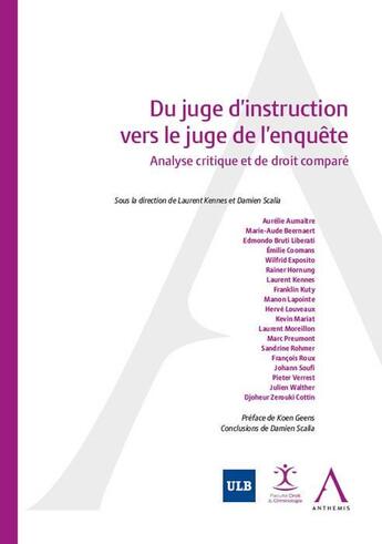 Couverture du livre « Du juge d'instruction vers le juge de l'enquête ; analyse critique et de droit comparé » de  aux éditions Anthemis