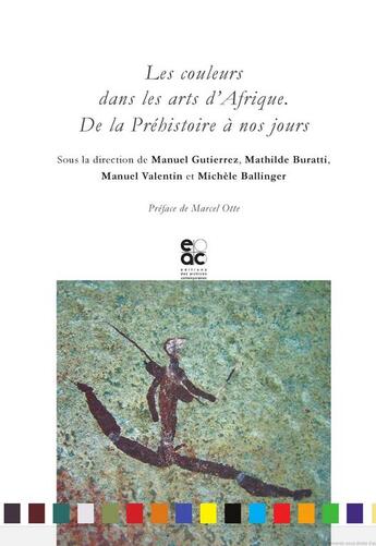 Couverture du livre « Les couleurs dans les arts d'Afrique ; de la préhistoire à nos jours » de  aux éditions Archives Contemporaines