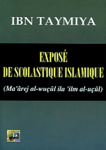 Couverture du livre « Expose de scolastique islamique » de Ibn Taymiyya aux éditions Albouraq