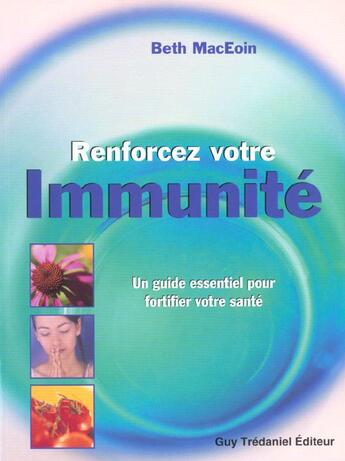 Couverture du livre « Renforcez votre immunite » de Beth Maceoin aux éditions Guy Trédaniel