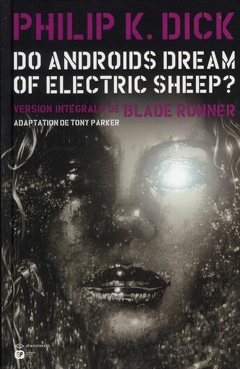 Couverture du livre « Do androids dream of electric sheep? Tome 2 » de Philip K. Dick et Tony Parker aux éditions Paquet