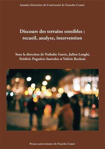 Couverture du livre « Discours des terrains sensibles. recueil, analyse, intervention » de Auteurs Divers aux éditions Pu De Franche Comte