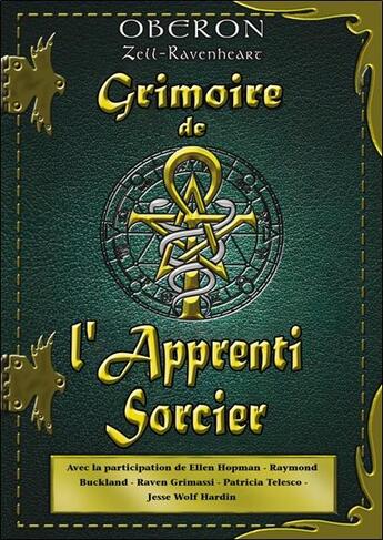 Couverture du livre « Grimoire de l'apprenti sorcier » de Zell-Ravenheart Ober aux éditions Cristal