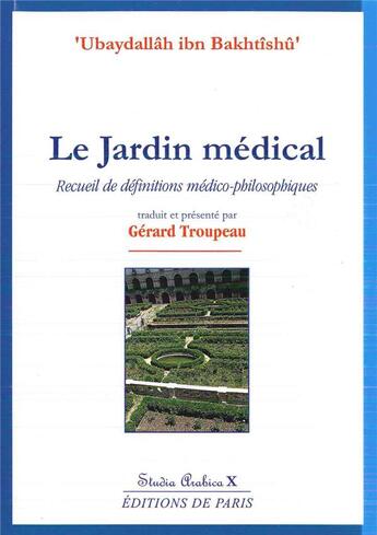 Couverture du livre « Le jardin médical » de Gerard Troupeau aux éditions Editions De Paris