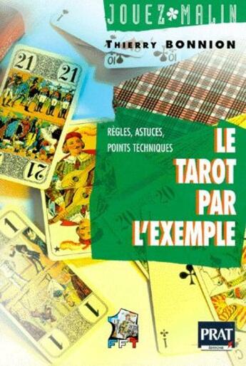 Couverture du livre « Le tarot par l'exemple » de Thierry Bonnion aux éditions Prat