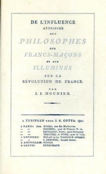 Couverture du livre « Influence attribuee aux philosophes, aux francs-macons et aux illumines sur la revolution francaise » de Mounier Jean-Pierre aux éditions Gutemberg