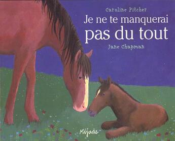 Couverture du livre « Je ne te manquerai pas du tout » de Jane Chapman aux éditions Mijade