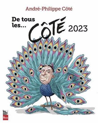 Couverture du livre « De tous les... Côte 2023 » de Andre-Philippe Cote aux éditions La Presse