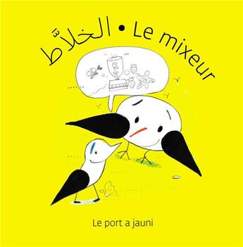 Couverture du livre « Tu as peur du mixeur ? » de Walid Taher aux éditions Le Port A Jauni