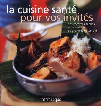 Couverture du livre « La cuisine santé pour vos invités » de  aux éditions Guy Saint-jean