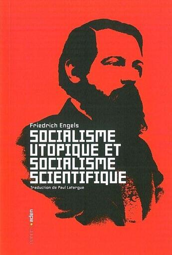 Couverture du livre « Socialisme utopique et socialisme...(vente ferme) » de Friedrich Engels aux éditions Aden Belgique