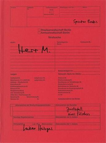 Couverture du livre « Lukas heibges herr m. justizfall eines falschers » de Heibges Lukas aux éditions Spector Books