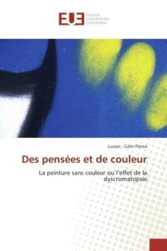 Couverture du livre « Des pensees et de couleur » de Florea-L aux éditions Editions Universitaires Europeennes