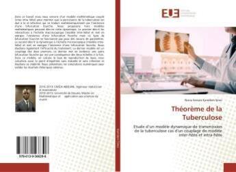 Couverture du livre « Theoreme de la tuberculose - etude d'un modele dynamique de transmission de la tuberculose » de Simo Nona aux éditions Editions Universitaires Europeennes