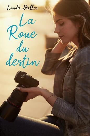 Couverture du livre « La roue du destin » de Dalles Linda aux éditions Librinova