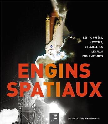 Couverture du livre « Engins spatiaux » de Michael H. Gorn et Giuseppe De Chiara aux éditions Etai