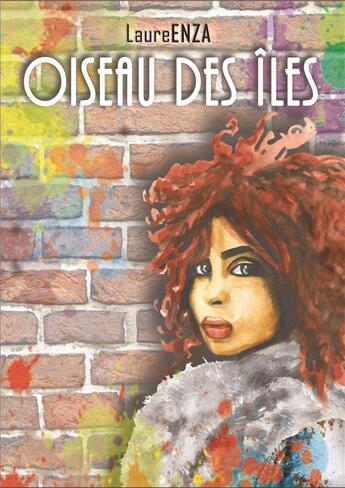 Couverture du livre « Oiseau des iles » de Laure Enza aux éditions Bookelis