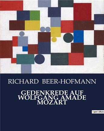 Couverture du livre « GEDENKREDE AUF WOLFGANG AMADE MOZART » de Richard Beer-Hofmann aux éditions Culturea