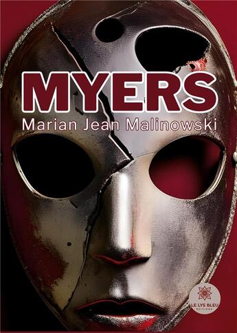 Couverture du livre « Myers » de Malinowski M J. aux éditions Le Lys Bleu