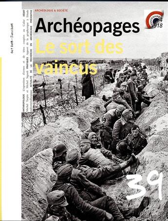 Couverture du livre « ARCHEOPAGES T.39 ; le sort des vaincus » de Inrap aux éditions Inrap