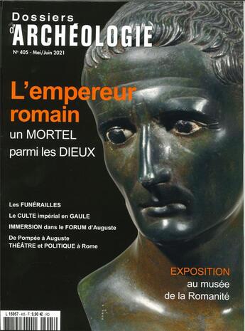 Couverture du livre « Dossiers d'archeologie n 405 - l'empereur romain - mai 2021 » de  aux éditions Faton Revue