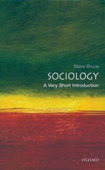 Couverture du livre « Sociology: A Very Short Introduction » de Bruce Steve aux éditions Oup Oxford