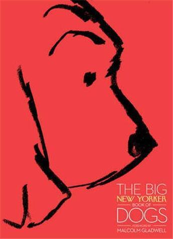 Couverture du livre « The big new yorker book of dogs /anglais » de New Yorker Magazine aux éditions Random House Uk