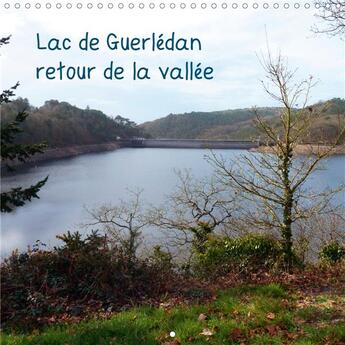 Couverture du livre « Lac de Guerledan, retour de la vallée (Calendrier mural 2020 300 × 300 mm Square) ; Photos du lac de Guerlédan pendant l'assec (Calendrier mensuel, 14 Pages ) » de Guillemette Clement aux éditions Calvendo