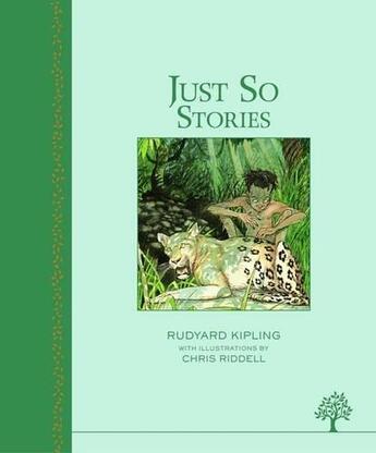 Couverture du livre « Just so stories » de Rudyard Kipling et Chris Riddell aux éditions 