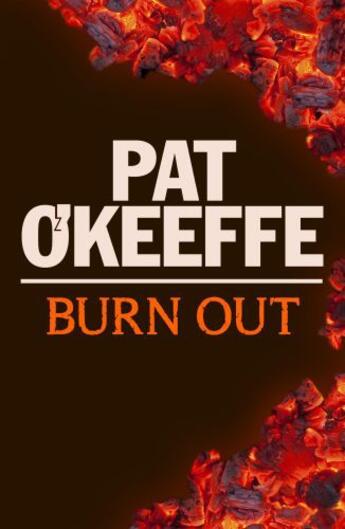 Couverture du livre « Burn Out » de O'Keeffe Pat aux éditions Hodder And Stoughton Digital