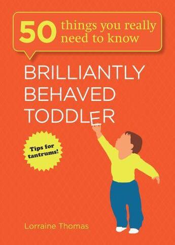 Couverture du livre « Brilliantly Behaved Toddler » de Thomas Lorraine aux éditions Quercus Publishing Digital