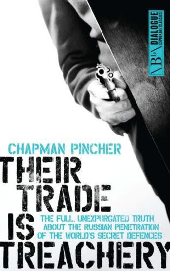 Couverture du livre « Their Trade is Treachery » de Champan Pincher Harry aux éditions Biteback Publishing