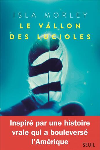 Couverture du livre « Le vallon des lucioles » de Isla Morley aux éditions Seuil