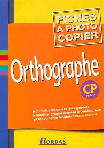 Couverture du livre « Orthographe ; CP ; fichier photocopiable » de Le Nerrant-Lelong S. aux éditions Bordas