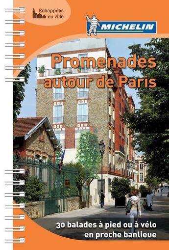 Couverture du livre « Promenades autour de Paris » de Collectif Michelin aux éditions Michelin