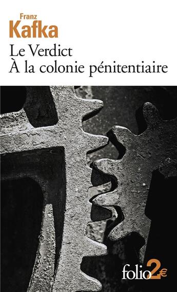 Couverture du livre « Le verdict ; à la colonie pénitentiaire » de Franz Kafka aux éditions Folio