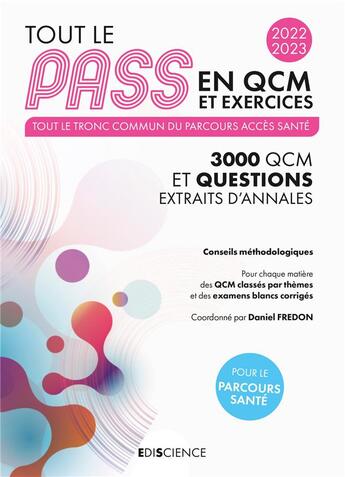 Couverture du livre « Tout le PASS en QCM et exercices ; tronc commun (édition 2022/2023) » de Daniel Fredon et Collectif . aux éditions Ediscience