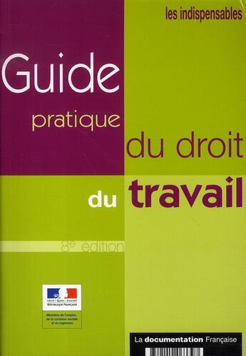 Couverture du livre « Guide pratique du droit du travail (édition 2006-2007) » de  aux éditions Documentation Francaise