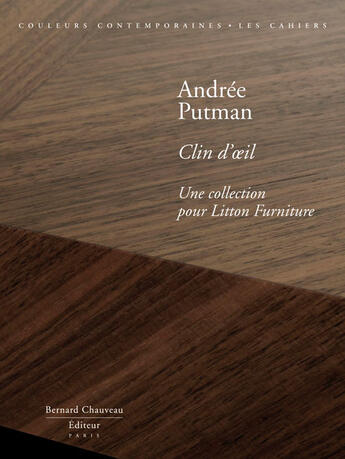 Couverture du livre « Clin d'oeil ; une collection pour Litton Furniture » de Andree Putman aux éditions Bernard Chauveau