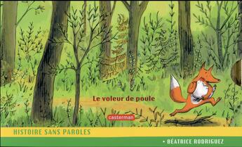 Couverture du livre « Le voleur de poule » de Beatrice Rodriguez aux éditions Casterman