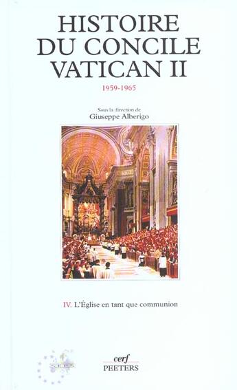 Couverture du livre « Histoire du concile vatican 2 (1959-1965) - tome 4l'eglise en tant que communion » de Giuseppe Alberigo aux éditions Cerf