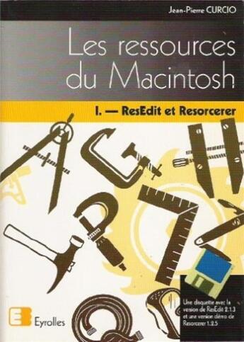 Couverture du livre « Les ressources du macintosh tome 1 » de Curcio aux éditions Eyrolles