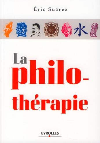 Couverture du livre « La philo-thérapie » de Suarez E aux éditions Organisation