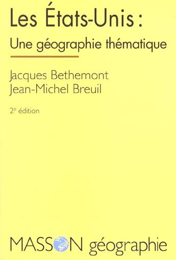 Couverture du livre « Etats Unis Geographie Thematique » de Jacques Bethemont aux éditions Elsevier-masson